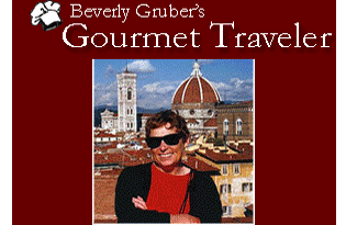 Beverly Gruber's Gourmet Traveler